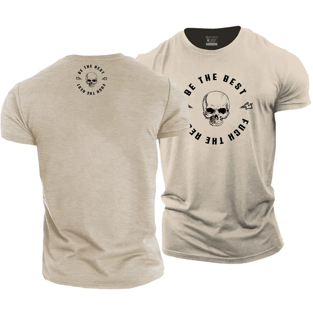 Be The Best Cotton T-Shirt