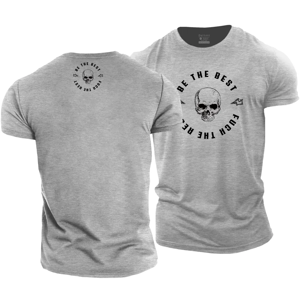 Be The Best Cotton T-Shirt
