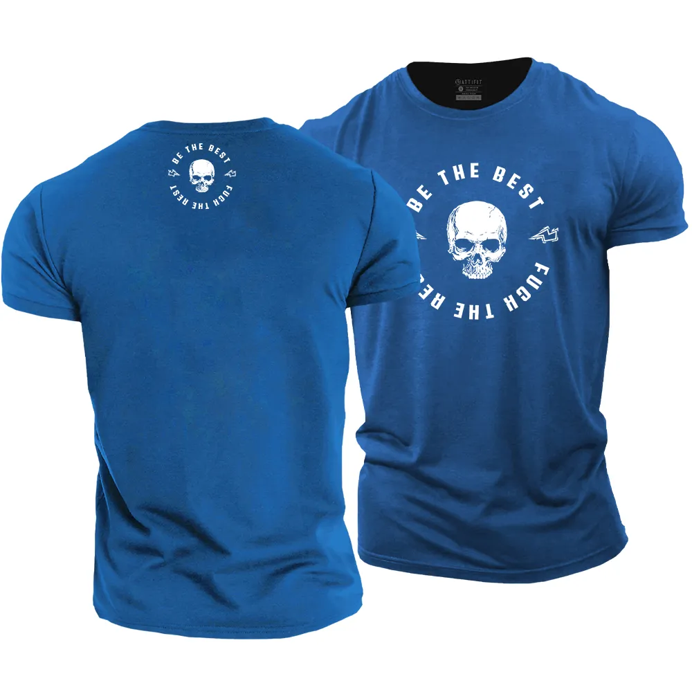 Be The Best Cotton T-Shirt