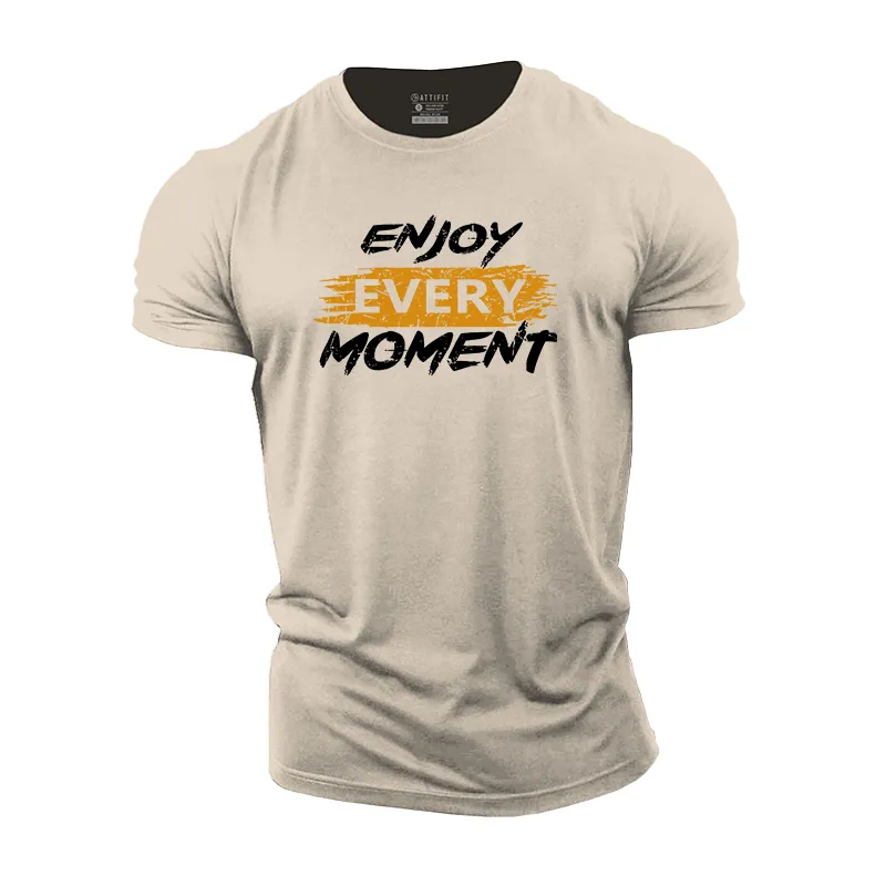 Enjoy Every Moment Cotton T-Shirt