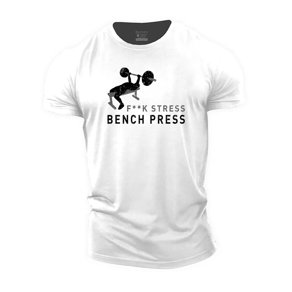 F**k Stress Bench Press Cotton T-Shirt