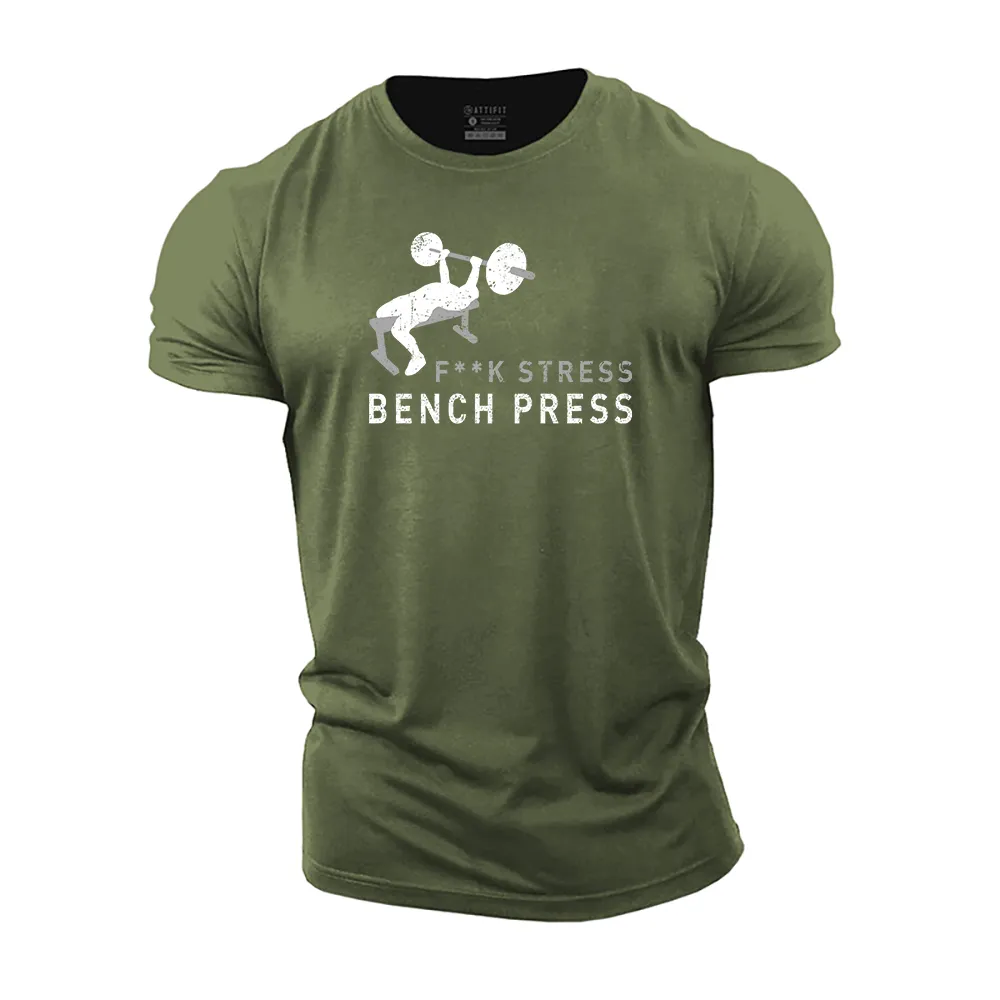 F**k Stress Bench Press Cotton T-Shirt