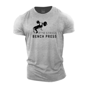 F**k Stress Bench Press Cotton T-Shirt