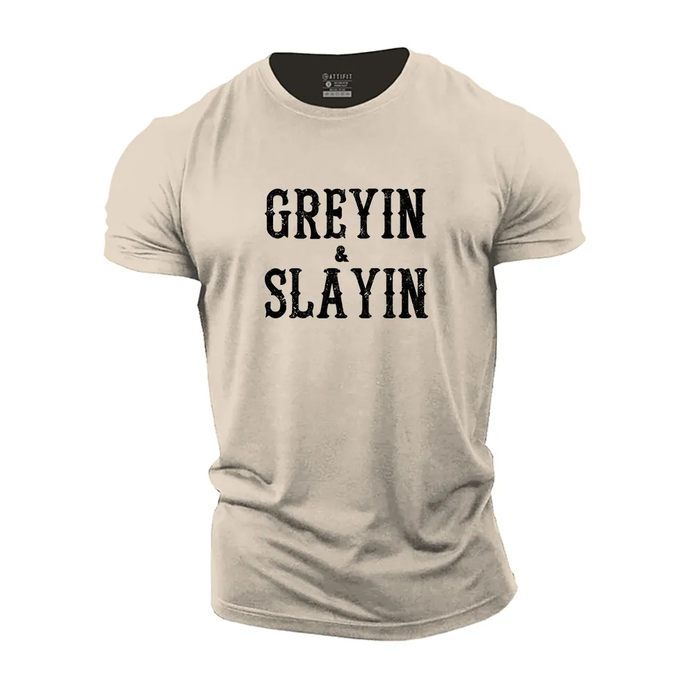 Greyin Slayin Cotton T-Shirt