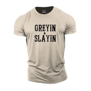 Greyin Slayin Cotton T-Shirt