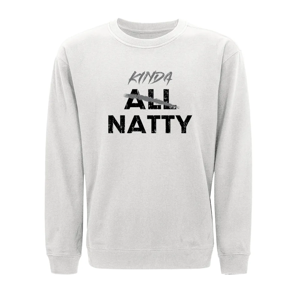 Kinda Natty Crewneck Sweatshirt
