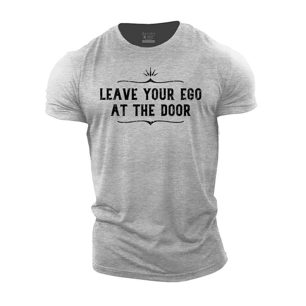 Leave Your Ego at the Door Cotton T-Shirt