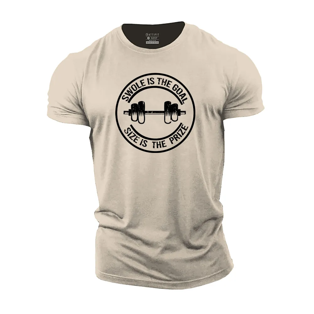 Swole Is Goal Size Is the Prize Cotton T-Shirt